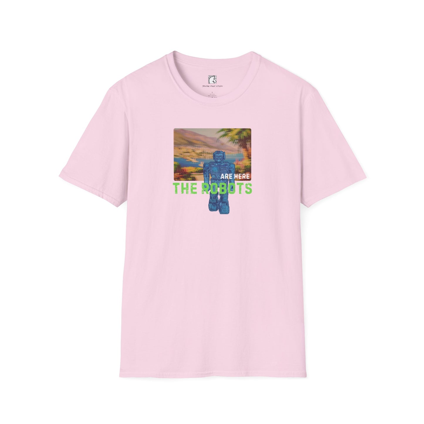 The Robots Are Here T Shirt