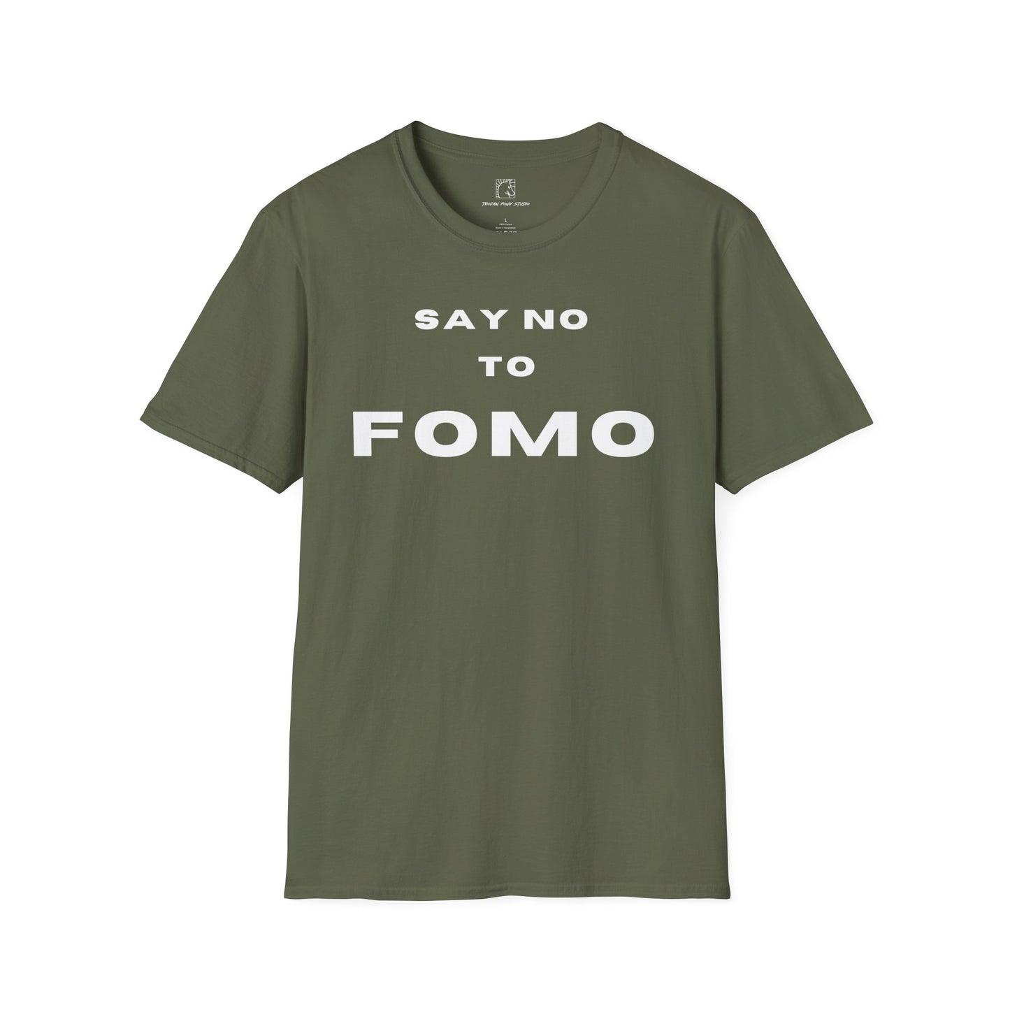 Say No To FOMO T Shirt
