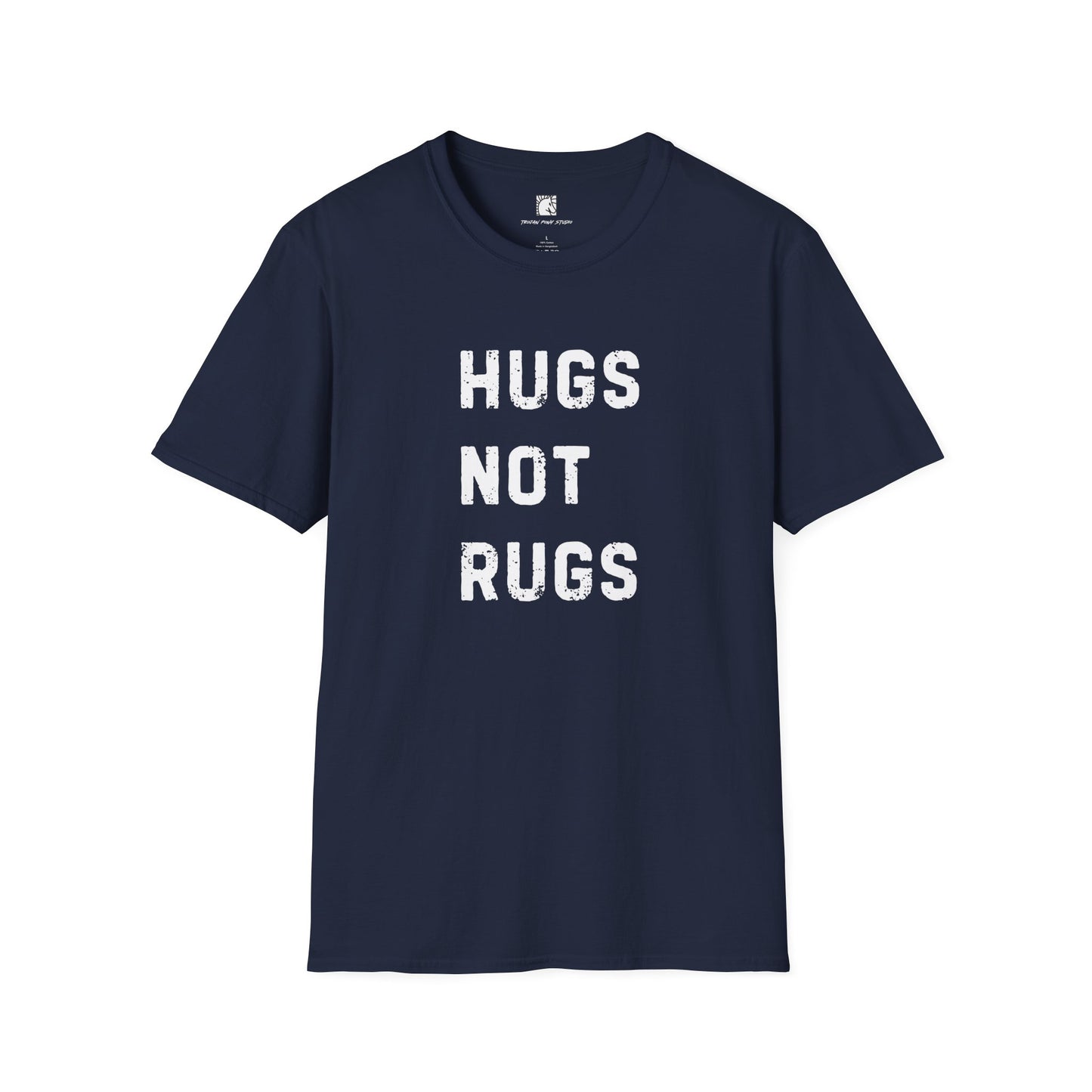 Hugs Not Rugs Block Stack T Shirt