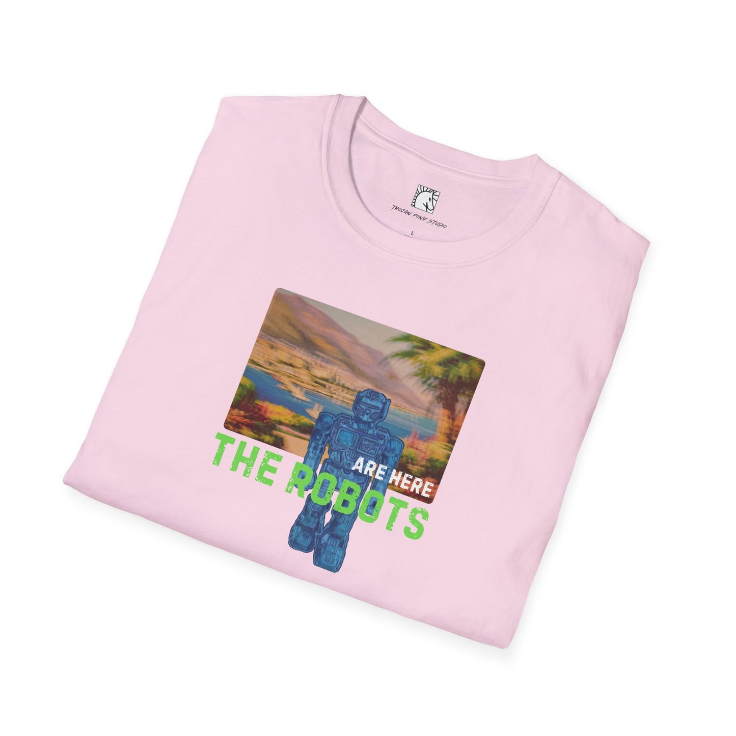 The Robots Are Here T Shirt