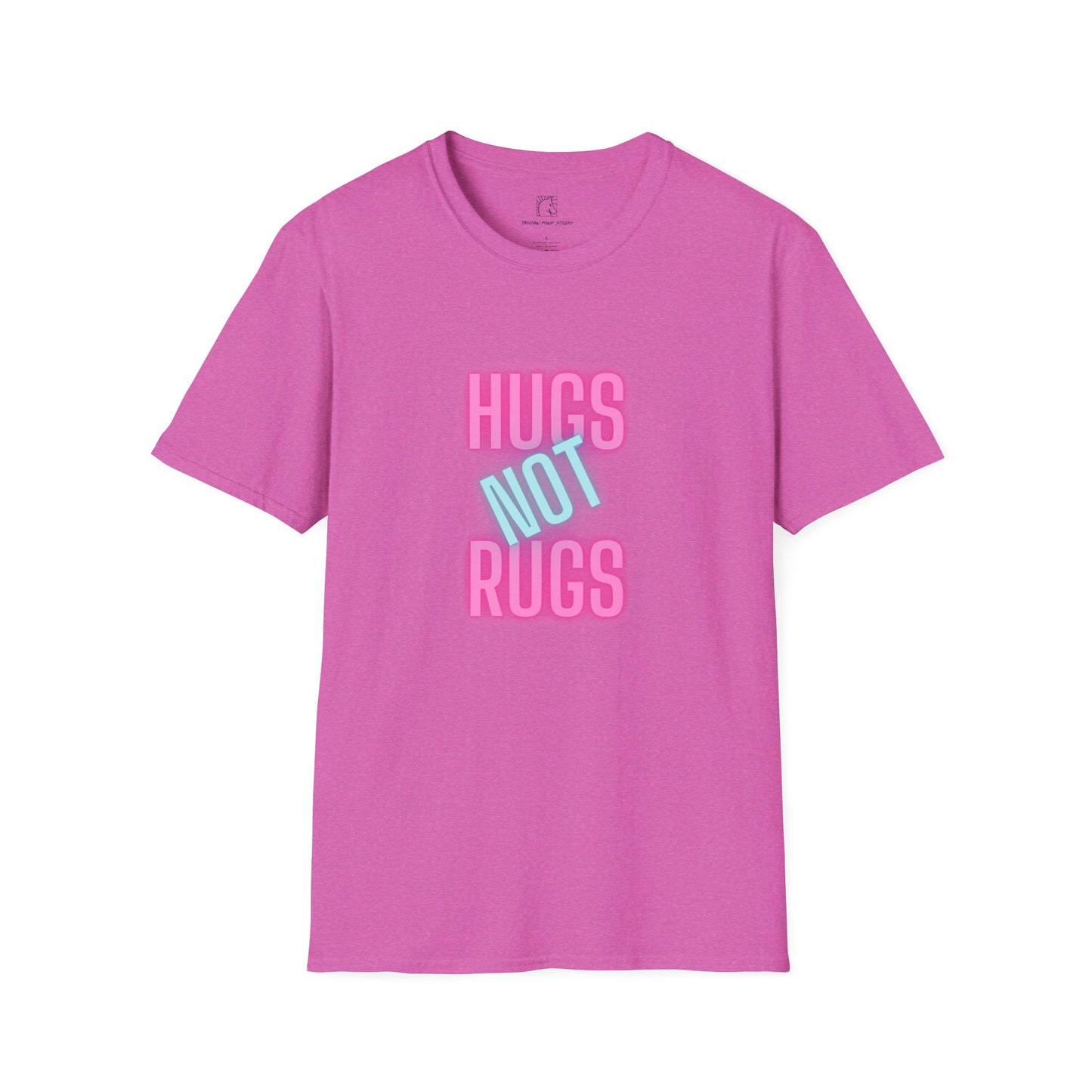 Hugs Not Rugs Neon T Shirt