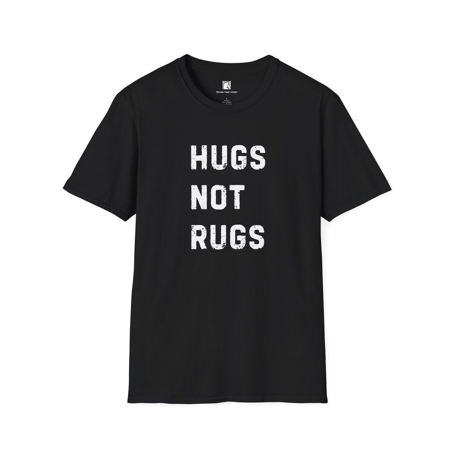 Hugs Not Rugs Block Stack T Shirt